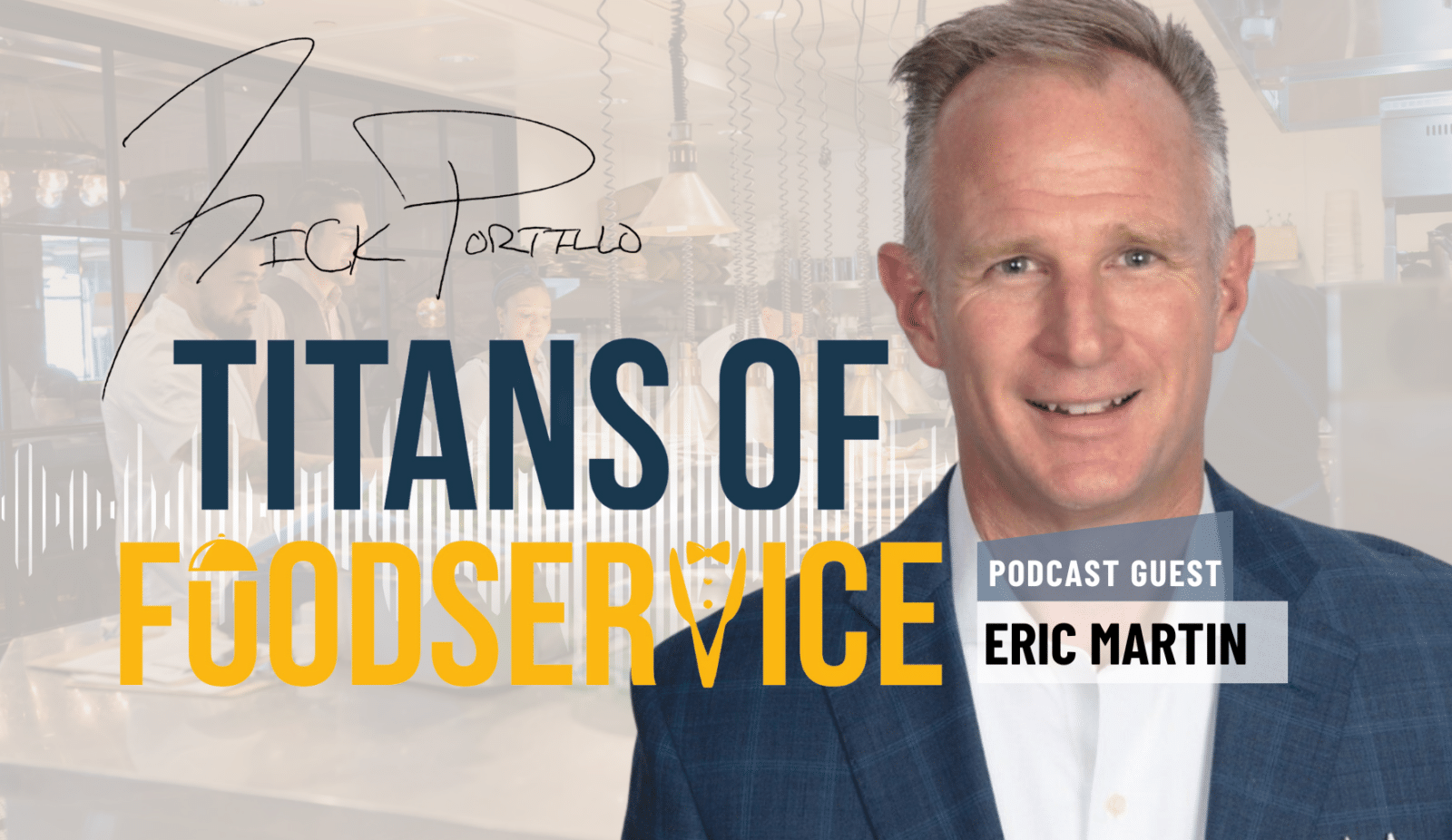 Building a Career in the Foodservice Brokerage Industry with Eric Martin